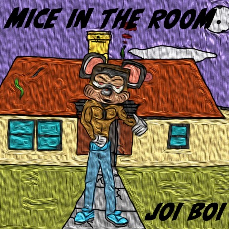 Mice In the Room | Boomplay Music