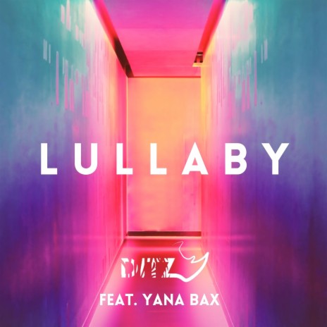 Lullaby ft. YANA BAX | Boomplay Music