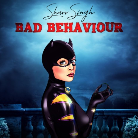 Bad Behaviour | Boomplay Music