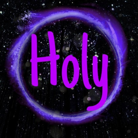 Holy | Boomplay Music