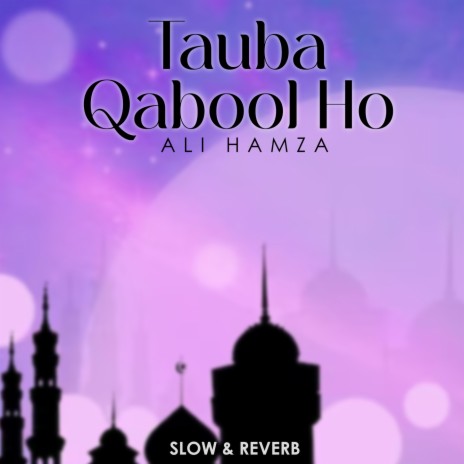 Tauba Qabool Ho Lofi | Boomplay Music