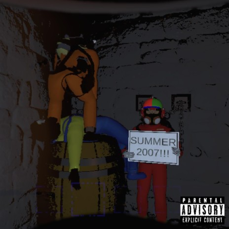 SUMMER 2007!!! ft. Yung Carti, Sno'Cone, 2timeslime & Big C.O | Boomplay Music