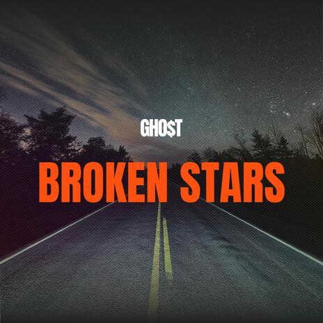 broken stars | Boomplay Music