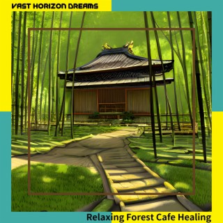 Relaxing Forest Cafe Healing