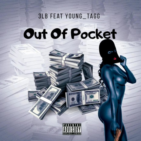 Out Of Pocket ft. Young_Tagg | Boomplay Music