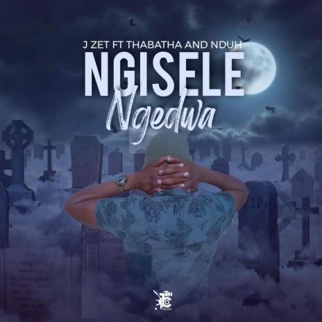 Ngisele Ngedwa ft. Thabatha & Nduh | Boomplay Music