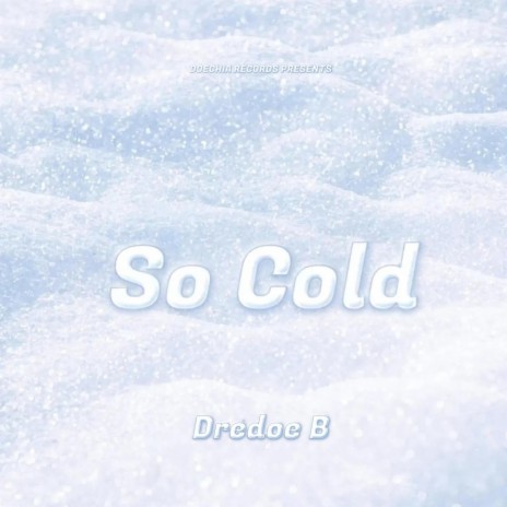 So Cold ft. R.B. | Boomplay Music