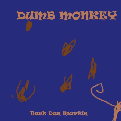 Dumb Monkey | Boomplay Music