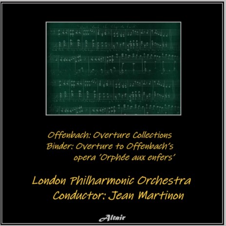 Overture to Offenbach's opera 'Orphée aux enfers'
