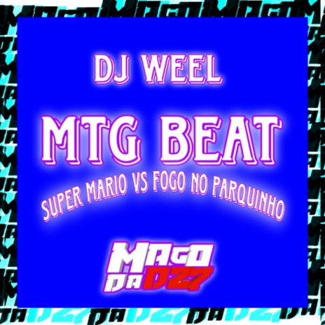 MTG BEAT SUPER MARIO VS FOGO NO PARQUINHO | Boomplay Music