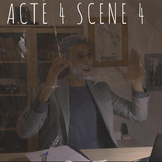 Acte 4 Scene 4