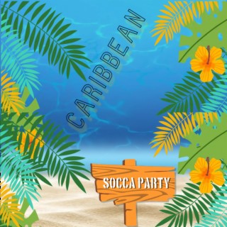 Caribbean Socca Party (Remastered)