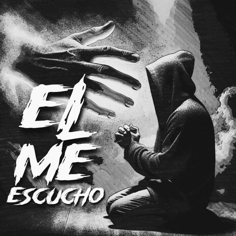 El Me Escucho | Boomplay Music