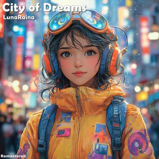 City of Dreams (Remastered)