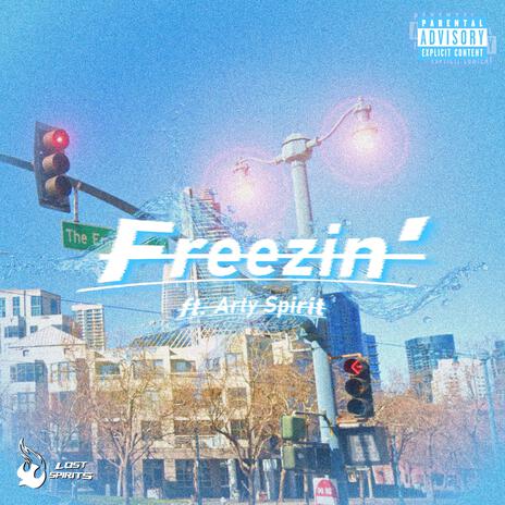 Freezin' ft. Arty Spirit | Boomplay Music