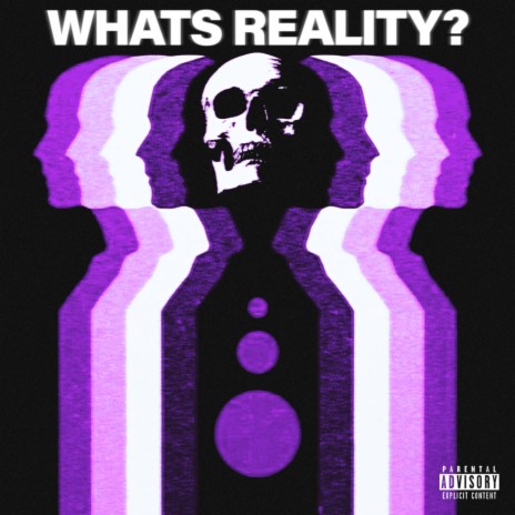 WHATS REALITY? | Boomplay Music
