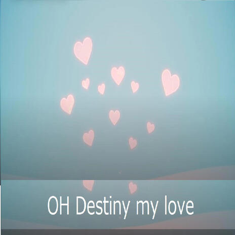 OH Destiny my love VOL1