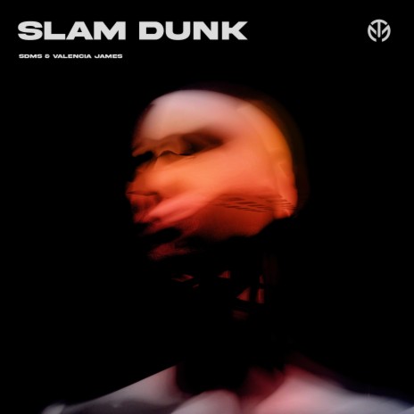 Slam Dunk ft. Valencia James | Boomplay Music