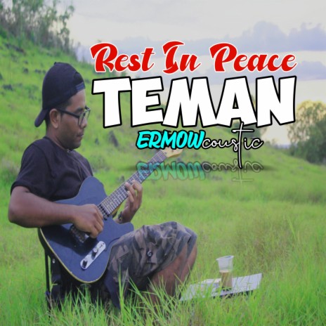 Rest In Peace Teman | Boomplay Music