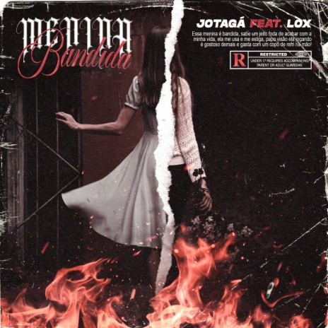 Menina Bandida ft. Lox & Jotagá | Boomplay Music