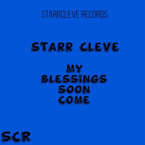 My Blessings Soon Come | Boomplay Music