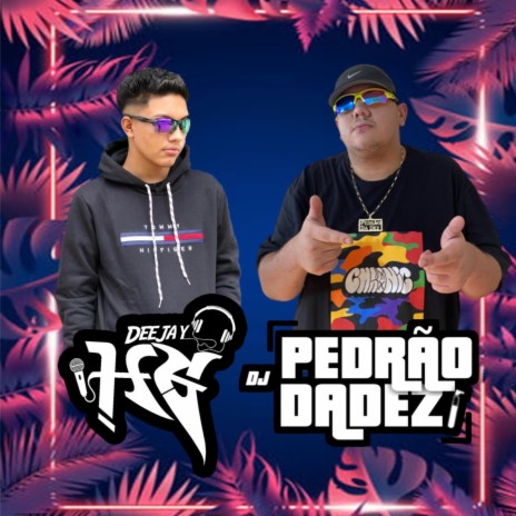 MTG - TOMA COLOCADÃO ft. DJ Pedrão DaDez | Boomplay Music