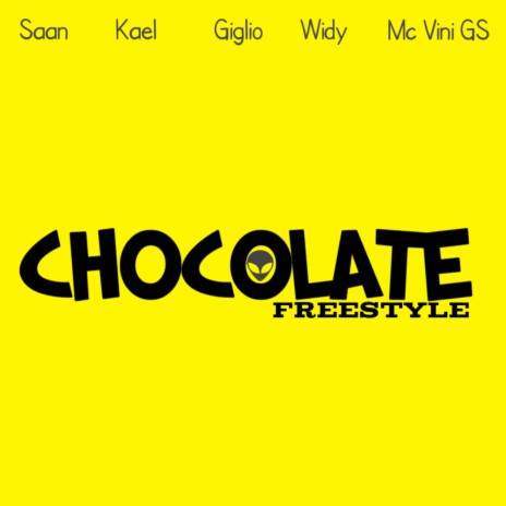 Chocolate Freestyle ft. giglio, kael, mc vini gs & mc widy | Boomplay Music