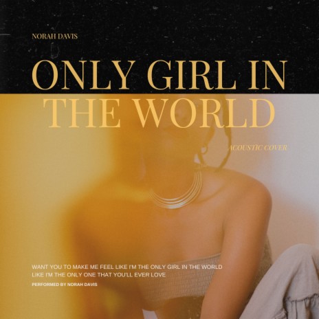 Only Girl In The World | Boomplay Music