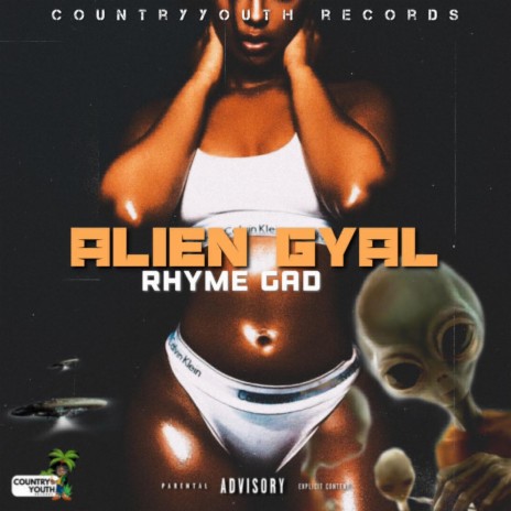 Alien Gyal ft. Rhyme Gad | Boomplay Music