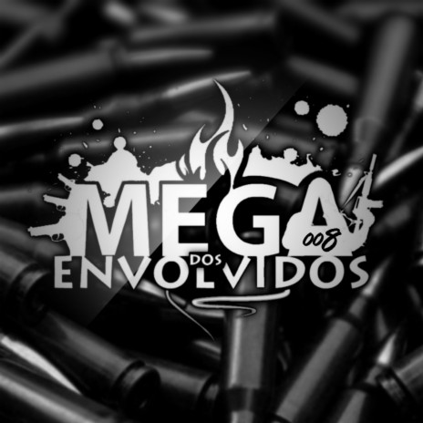 Mega dos Envolvidos 008 x Senta Pra Bandidão ft. MC PR, MC Saci, MC DOG ROCO, MC Novinho RJ & Mc Perré | Boomplay Music