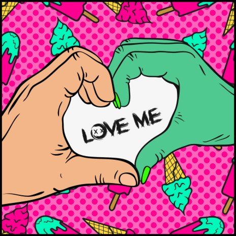 Love Me | Boomplay Music