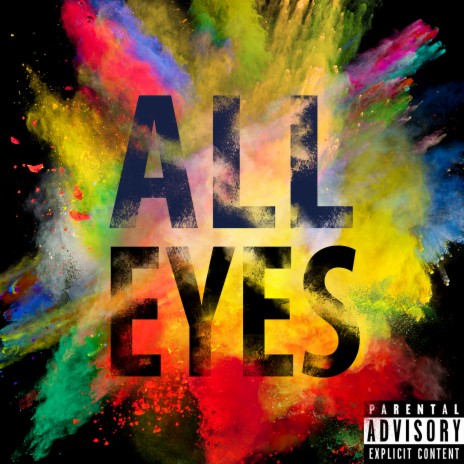 All Eyes ft. BPR | Boomplay Music