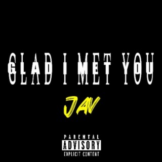 Glad I Met You