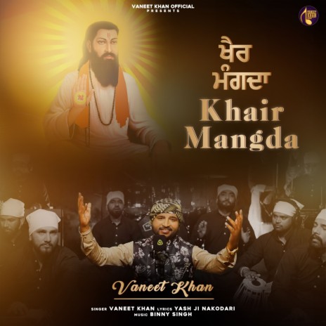 Khair Mangda ft. Yash ji nakodari & Binny Singh | Boomplay Music
