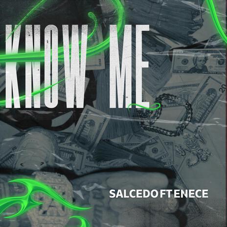 KNOW ME ft. EneCe | Boomplay Music