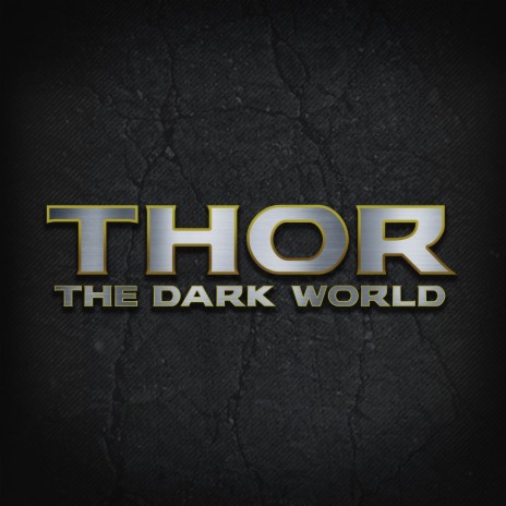 Thor: The Dark World | Boomplay Music