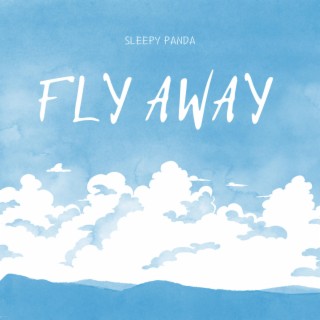 Fly away