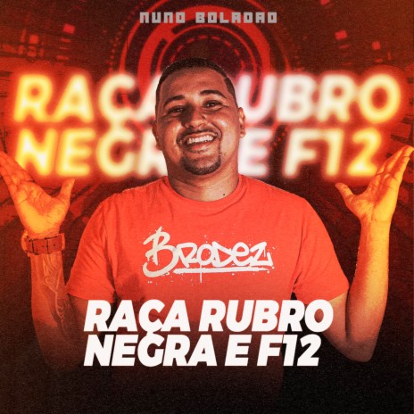 Raça Rubro Negra e F12 | Boomplay Music