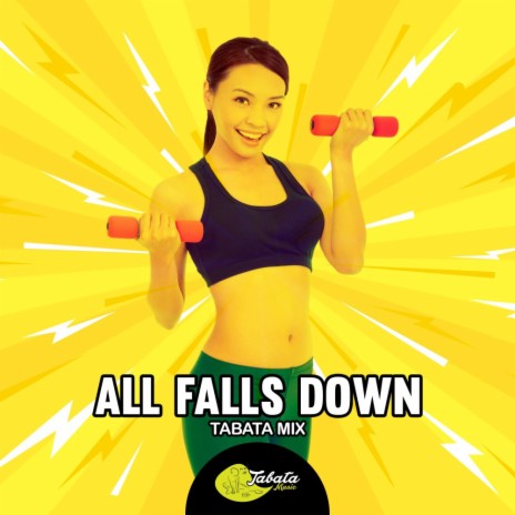 All Falls Down (Tabata Mix) | Boomplay Music