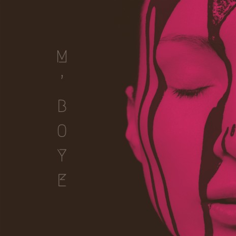 M'Boye | Boomplay Music