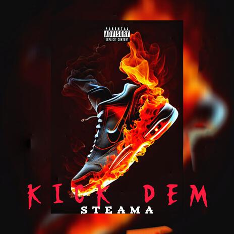 Kick Dem | Boomplay Music