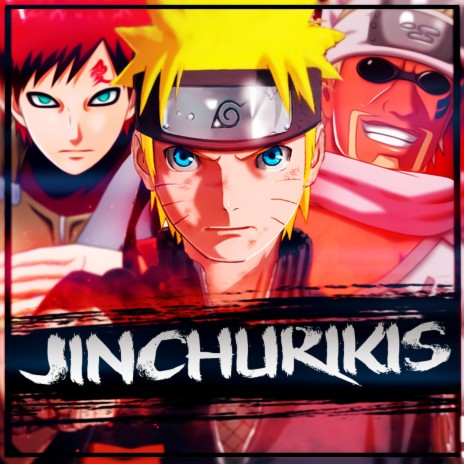 Jinchurikis Rap. Un chakra sin igual. Naruto, Gaara & Killer Bee | Boomplay Music