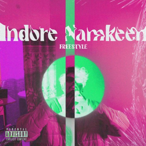 Indore Namkeen Freestyle | Boomplay Music