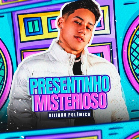 Presentinho Misterioso | Boomplay Music