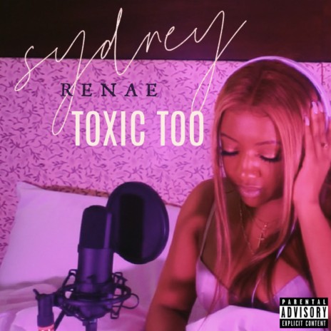 Toxic Too | Boomplay Music