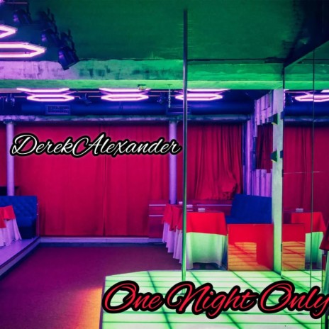 One Night Only | Boomplay Music