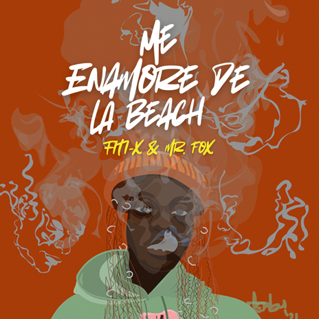 Me enamore de la beach (moombahton version) ft. Fiti-X & CANALTUBE | Boomplay Music