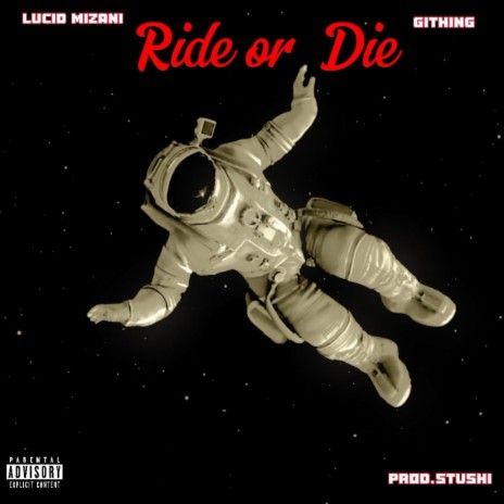 Ride or Die ft. GithinG | Boomplay Music