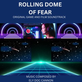 ROLLING DOME OF FEAR