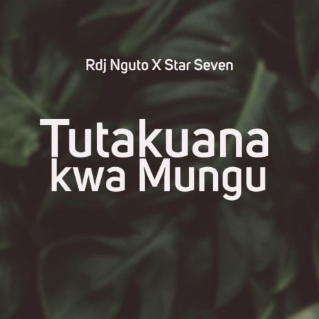 Tutakutana Kwa Mungu ft. Star Seven